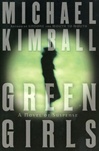 unknown Kimball, Michael / Green Girls / Signed First Edition Book