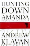 unknown Klavan, Andrew / Hunting Down Amanda / Signed First Edition Book