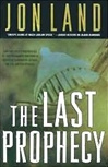 Land, Jon / Last Prophecy / Signed First Edition Book
