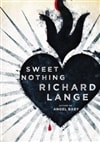 Lange, Richard / Sweet Nothing / Signed First Edition Book