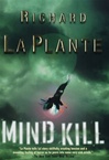 unknown La Plante, Richard / Mind Kill / First Edition Book