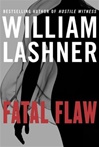 unknown Lashner, William / Fatal Flaw / First Edition Book