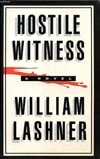 HarperCollins Lashner, William / Hostile Witness / Signed First Edition UK Book