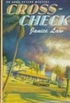 unknown Law, Janice / Cross Check / First Edition Book