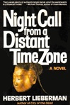 unknown Lieberman, Herbert / Night Call From a Distant Time Zone / Signed First Edition Book