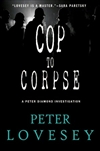 unknown Lovesey, Peter  / Cop to Corpse / Signed First Edition Book