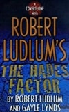 St. Martin's Griffin Lynds, Gayle & Ludlum, Robert / Robert Ludlum's Hades Factor, The / Signed First Edition Trade Paper Book