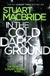 MacBride, Stuart | In The Cold Dark Ground | Signed First Edition Copy