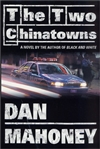 unknown Mahoney, Dan / Two Chinatowns, The / Signed First Edition Book