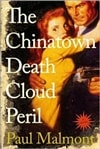 Malmont, Paul / Chinatown Death Cloud Peril / First Edition Book