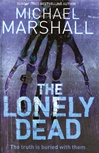 unknown Marshall, Michael / Lonely Dead, The / Signed First Edition UK Book