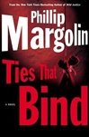 unknown Margolin, Phillip / Ties That Bind / Signed First Edition Book
