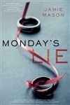 Simon&Schuster Mason, Jamie / Monday's Lie / Signed First Edition Book