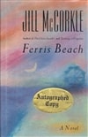 Algonquin Books McCorkle, Jill / Ferris Beach / Signed First Edition Book