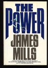 unknown Mills, James / Power, The / First Edition Book