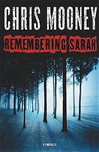 unknown Mooney, Chris / Remembering Sarah / Signed First Edition Book