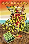 Morris, Bob | Jamaica Me Dead | Signed First Edition Book