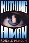 unknown Munson, Ronald / Nothing Human / First Edition Book