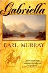 Murray, Earl / Gabriella / First Edition Book