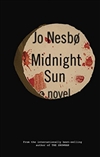 Nesbo, Jo / Midnight Sun / Signed First Edition Book