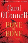 Bone by Bone by Carol O'Connell
