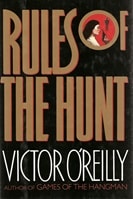 Rules of the Hunt | O'Reilly, Victor | Signed First Edition Book
