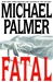 Palmer, Michael | Fatal | Signed First Edition Copy