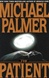 Palmer, Michael | Patient, The | Signed First Edition Copy