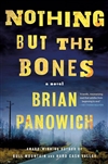 Panowich, Brian | Nothing But the Bones | Signed First Edition Book