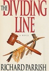 Parrish, Richard / Dividing Line / First Edition Book