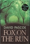 Pascoe, David / Fox On The Run / Signed First Edition Uk Book
