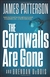 Patterson, James & DuBois, Brendan | Cornwalls are Gone, The | Unsigned First Edition Book