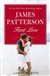 Patterson, James | First Love | Unsigned First Edition Copy