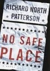 Patterson, Richard North / No Safe Place / First Edition Book