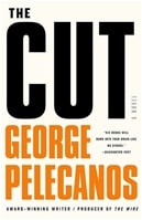 Cut, The | Pelecanos, George | Signed First Edition Book
