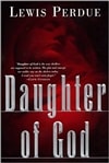 Daughter of God | Perdue, Lewis | Signed First Edition Book