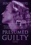 Presumed Guilty | Podrug, Junius | Signed First Edition Book