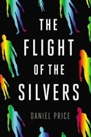 Flight of the Silvers | Price, Daniel | Signed First Edition Book