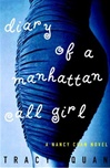 unknown Quan, Tracy / Diary Of A Manhattan Call Girl / First Edition Book