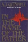 unknown Quinnell, A.J. / In the Name of the Father / First Edition Book