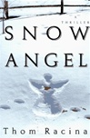 unknown Racina, Thom / Snow Angel / Signed First Edition Book