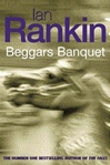 Rankin, Ian / Beggars Banquet / Signed 1st Edition Thus Uk Trade Paper Book