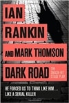 Rankin, Ian & Thompson, Mark / Dark Road / Signed First Edition Book