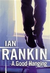 unknown Rankin, Ian / Good Hanging, A / Signed First Edition Book