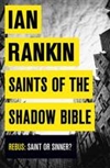 Rankin, Ian / Saints Of The Shadow Bible / Signed First Edition Uk Book