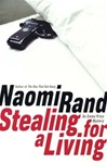 unknown Rand, Naomi / Stealing for a Living / Signed First Edition Book
