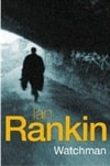 Rankin, Ian / Watchman / Signed 1st Edition Uk Trade Paper Book