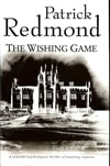 Redmond, Patrick / Wishing Game, The / First Edition Uk Book