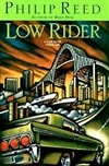 Low Rider | Reed, Philip | Signed First Edition Book