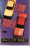 unknown Reed, Philip / Low Rider / Signed First Edition UK Book